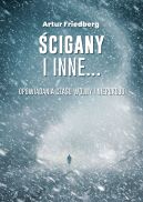 Okładka - Ścigany i inne… opowiadania czasu wojny i niepokoju