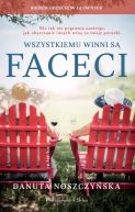 Okładka książki - Wszystkiemu winni są faceci