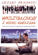 Okadka - Wyksztaciuchy z wioski Warszawa