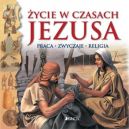 Okadka - ycie w czasach Jezusa: Praca, zwyczaje, religia