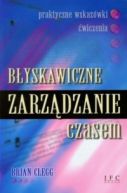 Okładka - Błyskawiczne zarządzanie czasem