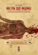Okładka książki - Młyn do mumii