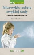 Ok�adka - Niezwyk�e zalety zwyk�ej sody. Informacje, porady, przepisy