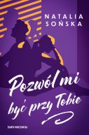 Ok�adka ksi�zki - Pozw�l mi by� przy Tobie