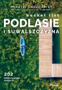 Ok�adka - Podlasie i Suwalszczyzna Bucket list