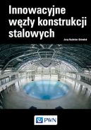 Ok�adka - Innowacyjne w�z�y konstrukcji stalowych