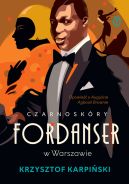 Ok�adka ksi�zki - Czarnosk�ry fordanser w Warszawie. Opowie�� o Augu�cie Agbooli Brownie