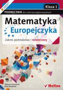 Ok�adka ksi�zki - Matematyka Europejczyka. Podr�cznik dla szk� ponadgimnazjalnych. Zakres podstawowy i rozszerzony. Klasa 1