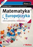 Okadka ksizki - Matematyka Europejczyka. Podrcznik dla szk ponadgimnazjalnych. Zakres podstawowy i rozszerzony. Klasa 1