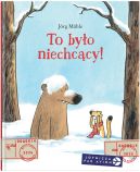 Okadka ksizki - To byo niechccy!