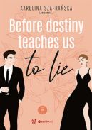 Okadka - Before destiny teaches us to lie