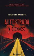 Okadka ksizki - Autostrad w ciemno