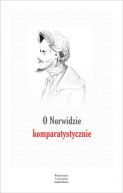 Okadka ksizki - O Norwidzie komparatystycznie