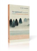 Okadka - Co wybieram? Rozmylania w drodze