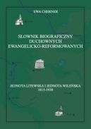 Okadka - Sownik biograficzny duchownych ewangelicko‐reformowanych. Jednota Litewska i Jednota Wileska 1815‐1939