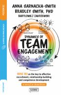 Okadka ksizki - Dynamics of Team Engagement: DISC D3 as the key to effective recruitment, relationship-building and competence development w wersji ze sownikiem