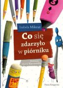 Ok�adka ksi�zki - Co si� zdarzy�o w pi�rniku