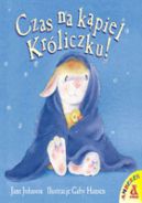 Okadka - Czas na kpiel Krliczku!