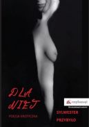 Ok�adka - Dla niej. Poezja erotyczna