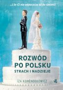 Okadka - Rozwd po polsku: Strach i nadzieje