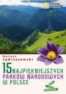 Okadka ksizki - 15 najpikniejszych parkw narodowych w Polsce