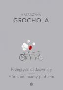 Okadka - Przegry ddownic, Houston, mamy problem