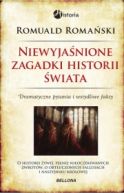 Okadka ksizki - Niewyjanione zagadki historii wiata