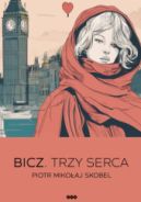 Ok�adka ksi�zki - Bicz. Trzy serca