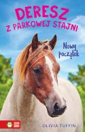 Okładka - Deresz z Parkowej Stajni. Nowy początek