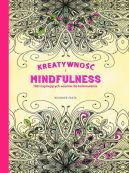 Okadka ksizki - Kreatywno i Mindfulness. 100 inspirujcych wzorw do kolorowania