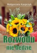 Okładka - Rozwodu nie będzie