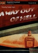 Okadka ksizki - Angielski Krymina z wiczeniami A Way Out of Hell 
