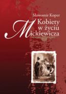 Okadka ksizki - Kobiety w yciu Mickiewicza