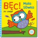 Okadka ksizki - BC! Maa swka. Przesu. Baw si. Pocignij