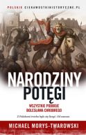 Okładka - Narodziny potęgi. Wszystkie podboje Bolesława Chrobrego