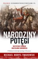 Okadka ksizki - Narodziny potgi. Wszystkie podboje Bolesawa Chrobrego