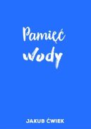 Okładka ksiązki - Pamięć wody