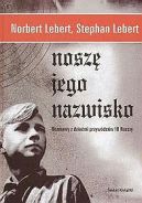 Okadka - Nosz jego nazwisko. Rozmowy z dziemi przywdcw III Rzeczy 