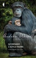 Okadka ksiki - Szympansy z Azylu Fauna. O przetrwaniu i woli ycia
