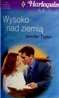 Ok�adka - Wysoko nad ziemi�