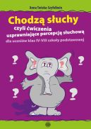 Okładka - Chodzą słuchy. czyli ćwiczenia usprawniające percepcję słuchową dla uczniów klas IV-VIII szkoły podstawowej