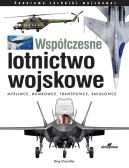 Ok�adka - Wsp�czesne lotnictwo wojskowe. My�liwce  Bombowce  Transportowce  �mig�owce