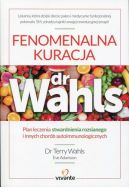 Okadka - Fenomenalna kuracja dr Wahls: Plan leczenia stwardnienia rozsianego i innych chorb autoimmunologicznych