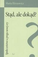 Okadka ksizki - Std, ale dokd? Spoeczestwo u progu nowej ery.