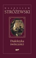 Okładka książki - Dialektyka twórczości