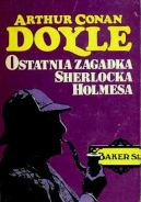 Okładka ksiązki - Ostatnia zagadka Sherlocka Holmesa