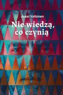 Okadka - Nie wiedz, co czyni