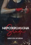 Okładka książki - Nieposkromiona. Slade