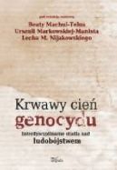 Okadka ksizki - Krwawy cie genocydu. Interdyscyplinarne studia nad ludobjstwem