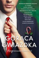 Okadka ksizki - Gorca gwiazdka. Niegrzeczne opowieci